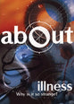 Illness (About Series)