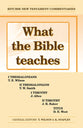 What the Bible Teaches #03: 1&2 Thessalonians, 1&2 Timothy, and Titus (#03 in Ritchie New Testament Commentaries Series)