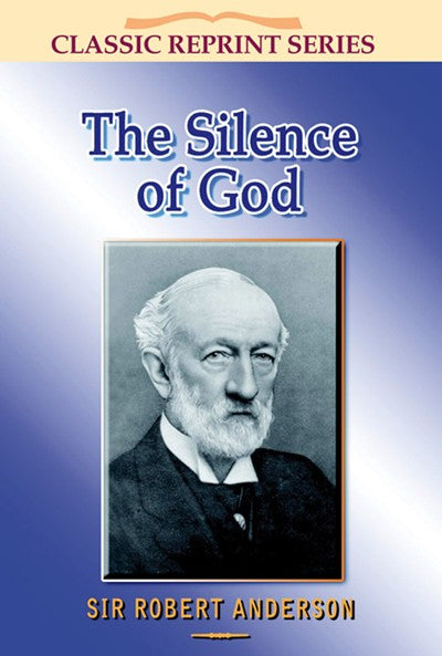 The Silence of God (Classic Re-print Series)