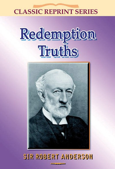 Redemption Truths (Classic Re-print Series)