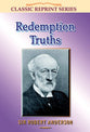 Redemption Truths (Classic Re-print Series)