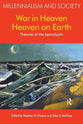 War in Heaven, Heaven on Earth