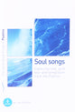 Soul Songs: Exploring Love, Temptation, Guilt and Fear From the Psalms (6 Studies) (Good Book Guides Series)
