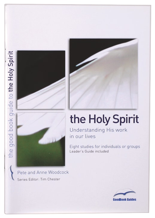 The Holy Spirit (Good Book Guides Series)
