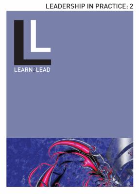 Leadership in Practise (Volume 2) (#5 in Learn To Lead Series)