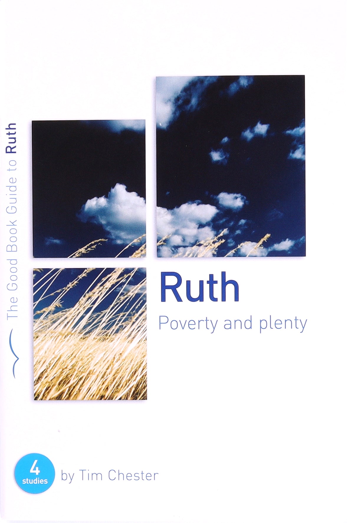 Ruth - Poverty and Plenty (4 Studies) (Good Book Guides Series)