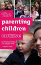 Uk: Parenting Children Course (Leader's Guide)