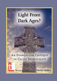 Light From Dark Ages?: An Evangelical Critique of Celtic Spirituality