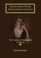 Transformed Heart, Transforming Church: The Countess of Huntingdon's Connexion