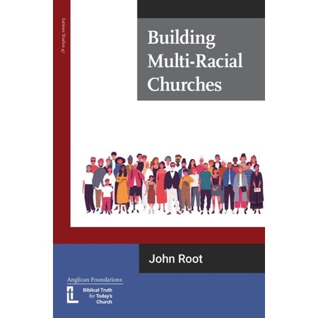 Building Multi-Racial Churches