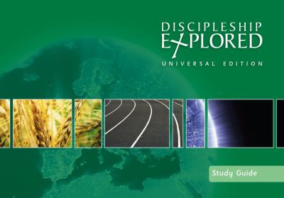 Discipleship Explored (Study Guide, Universal Edition)