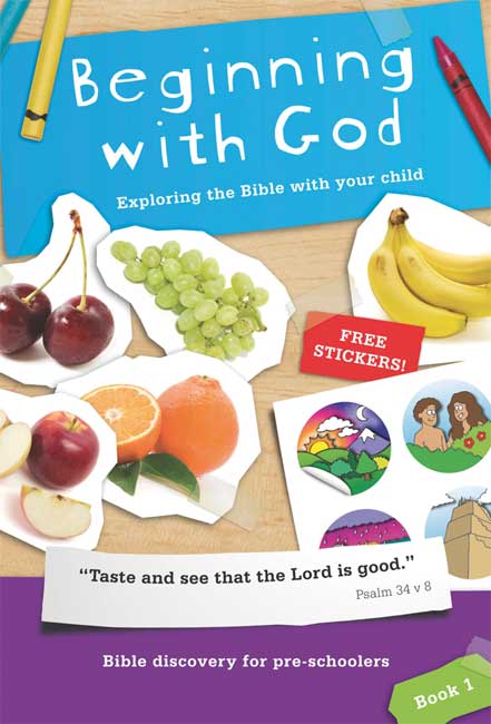 Beginning With God: Exploring the Bible With Your Child (Book 1)