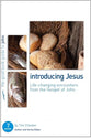 Introducing Jesus: John (Good Book Guides Series)