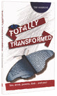 Totally Transformed (Totally Transformed Series)