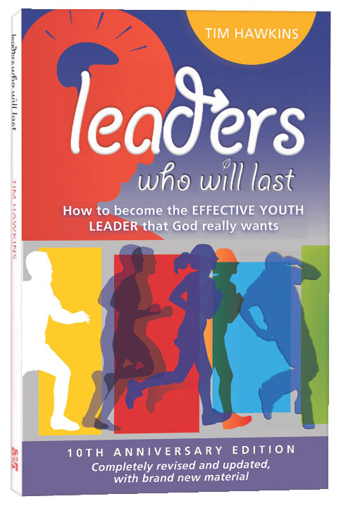 Leaders Who Will Last (10th Anniversary Edition)