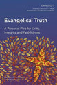 Evangelical Truth (Global Christian Library Series)