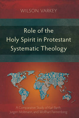Role of the Holy Spirit in the Protestant Systematic Theology