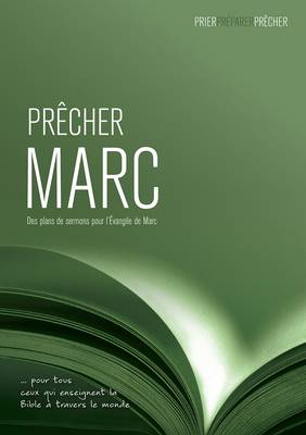 Precher Marc: Des Plans De Sermons Pour L'evagile De Marc