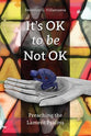 It's Ok to Be Not Ok: Preaching the Lament Psalms