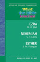 What the Bible Teaches: Ezra, Nehemiah, Esther (#9 in Ritchie Old Testament Commentaries Series)