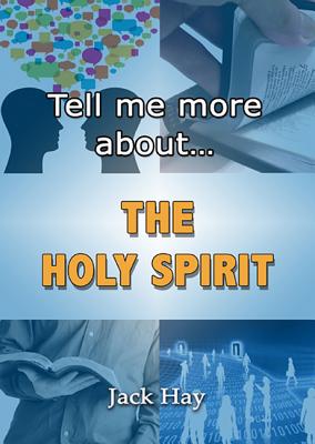 Tell Me More About the Holy Spirit (Tell Me More About... Series)