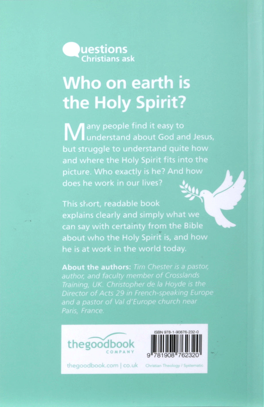 Who on Earth is the Holy Spirit?: And Other Questions About Who He is and What He Does (Questions Christian Ask Series)