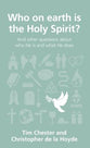 Who on Earth is the Holy Spirit?: And Other Questions About Who He is and What He Does (Questions Christian Ask Series)