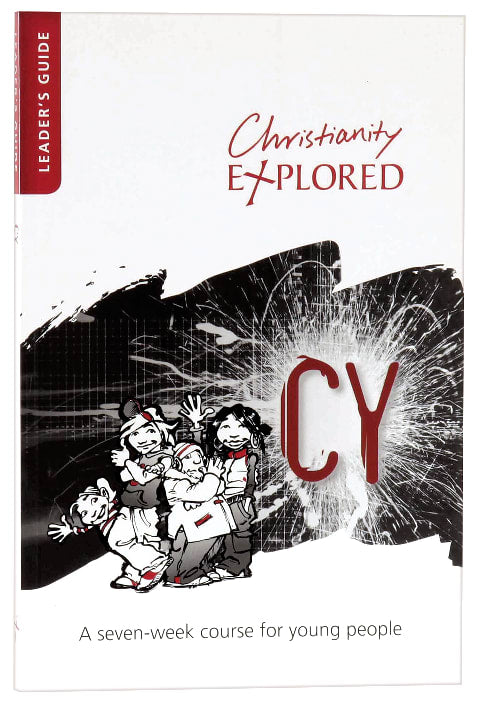 Christianity Explored 11-14 Years Leader's Guide (3rd Edition) (Christianity Explored Youth Edition Series)
