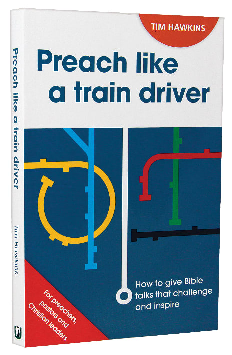 Preach Like a Train Driver