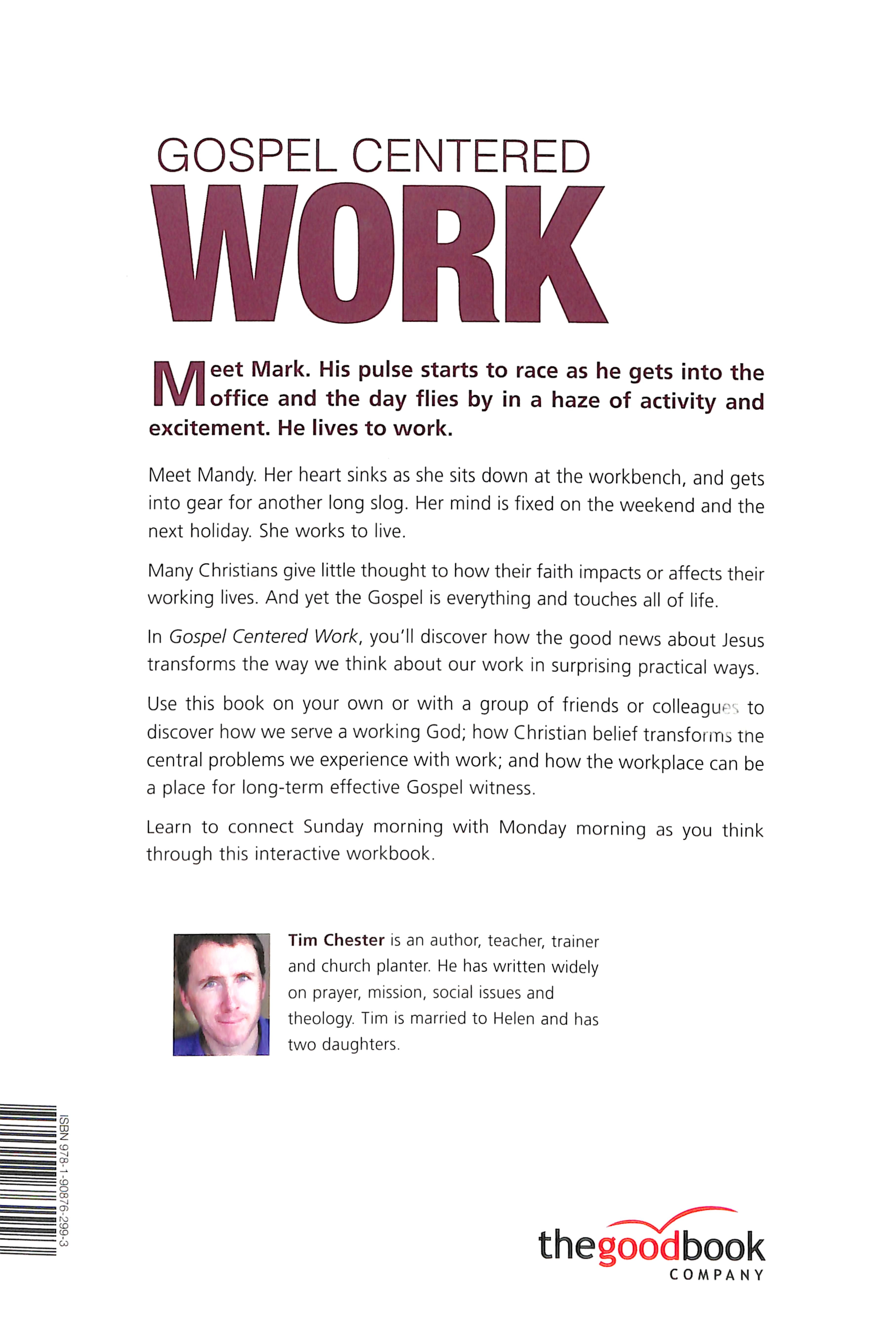Gospel-Centered Work: Becoming the Worker God Wants You to Be (Gospel Centred Series)