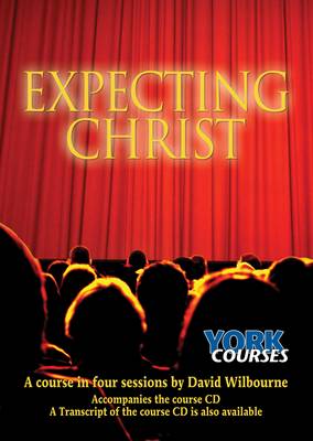 Expecting Christ (Course Booklet) (York Courses Series)