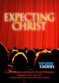 Expecting Christ (Course Booklet) (York Courses Series)
