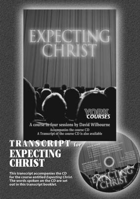 Expecting Christ (Transcript) (York Courses Series)