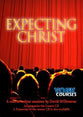 Expecting Christ (Transcript) (York Courses Series)