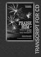 Praise Him : Songs of Praise in the New Testament (Transcript) (York Courses Series)