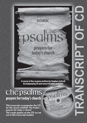 Psalms, the : Prayers For Today's Church (Transcript) (York Courses Series)