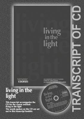 Living in the Light (Transcript) (York Courses Series)