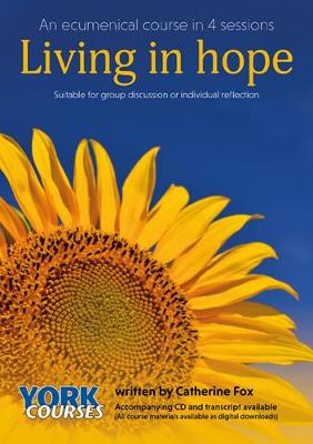 Living in Hope (Course Booklet) (York Courses Series)