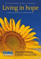 Living in Hope (Course Booklet) (York Courses Series)