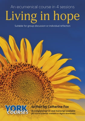 Living in Hope (Transcript) (York Courses Series)