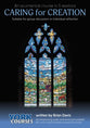 Caring For Creation (Course Booklet) (York Courses Series)