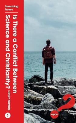 Is There a Conflict Between Science & Christianity? (Searching Issues Chapter Series)