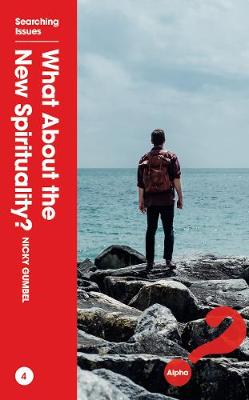 What About the New Spirituality? (Searching Issues Chapter Series)
