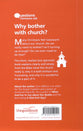 Why Bother With Church?: And Other Questions About Why You Need It and Why It Needs You (Questions Christian Ask Series)