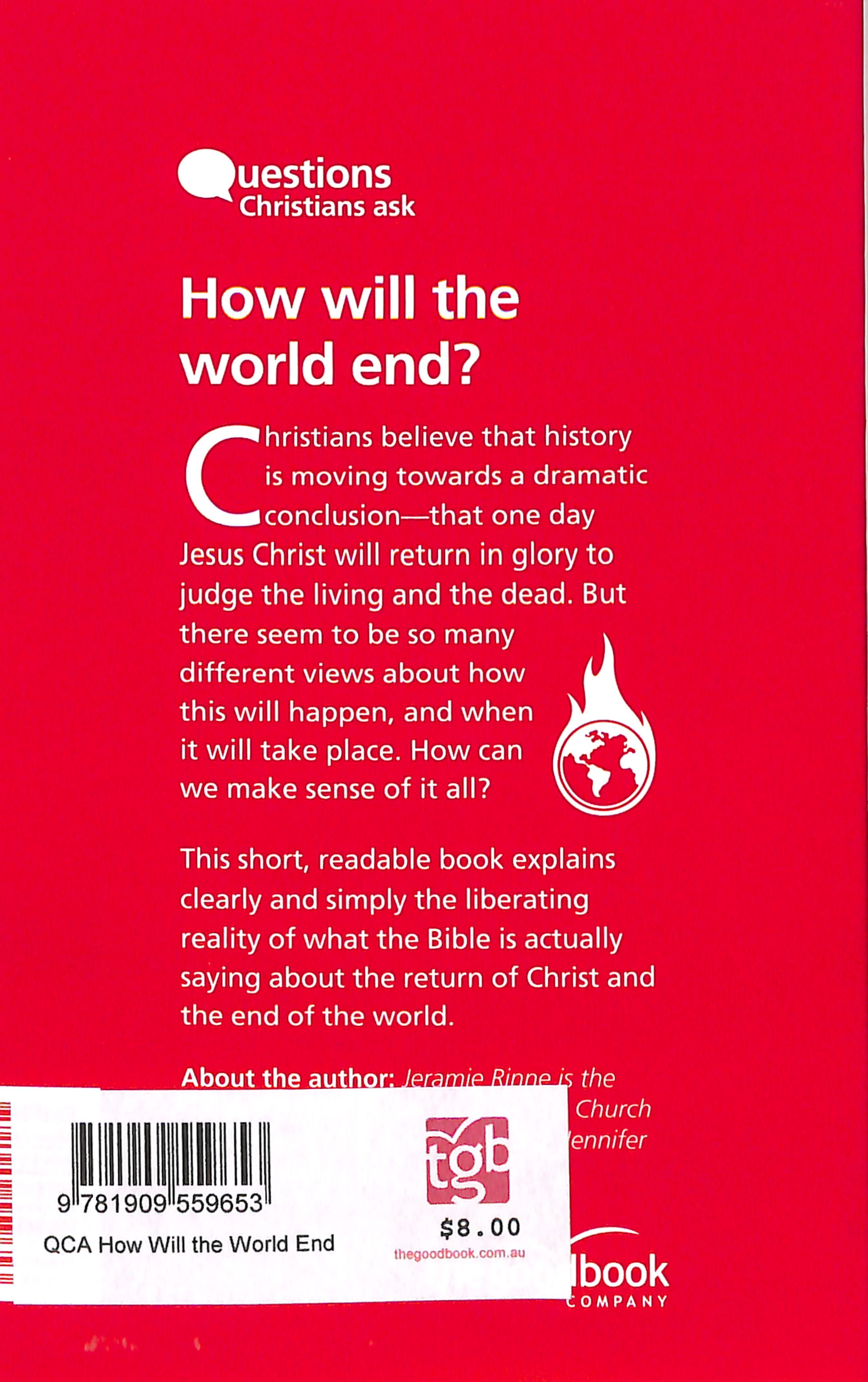 How Will the World End? (Questions Christian Ask Series)