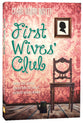 First Wives' Club: Twenty-First Century Lessons From the Lives of Sixteenth Century Women