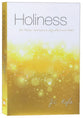 Holiness: Its Nature, Hindrances, Difficulties and Roots (Modern English Version)