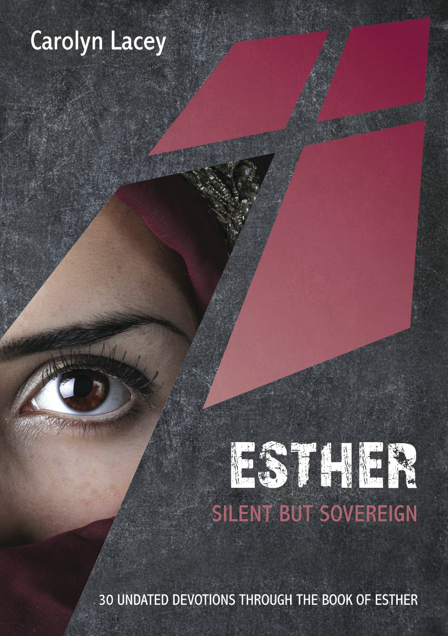 Esther: Silent But Sovereign: 30 Undated Devotions Through the Book of Esther (10 Publishing Devotions Series)