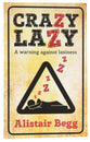 Crazy Lazy