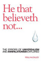 He That Believeth Not